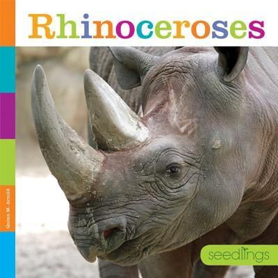 Rhinoceroses by Arnold, Quinn M.