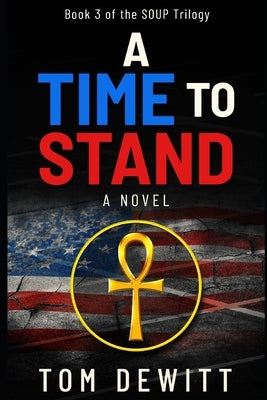 A Time to Stand by DeWitt, Tom