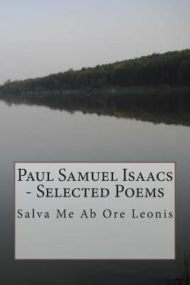 Paul Samuel Isaacs - Selected Poems by Isaacs, Paul Samuel