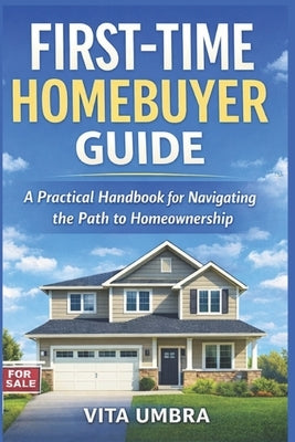 First - Time Homebuyer Guide by Umbra, Vita