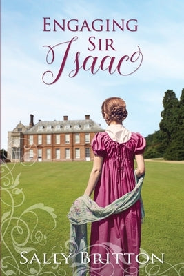 Engaging Sir Isaac: A Regency Romance by Britton, Sally