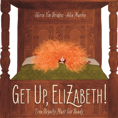 Get Up, Elizabeth! by Bridges, Shirin Yim