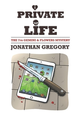 Private Life: The 7th Gemini & Flowers Mystery by Gregory, Jonathan