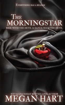 The Morningstar: Ride with the Devil & Dance with the Devil by Hart, Megan