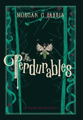The Perdurables by Farris, Morgan G.