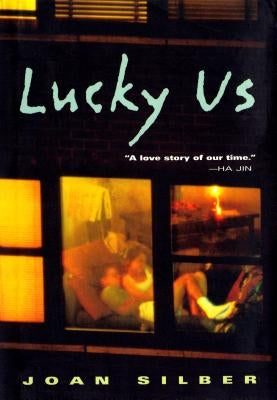 Lucky Us by Silber, Joan