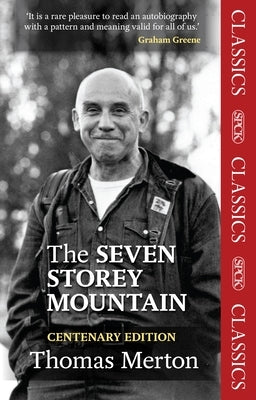 The Seven Storey Mountain by Merton, Thomas