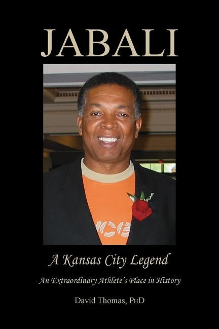 Jabali - A Kansas City Legend by Thomas, David