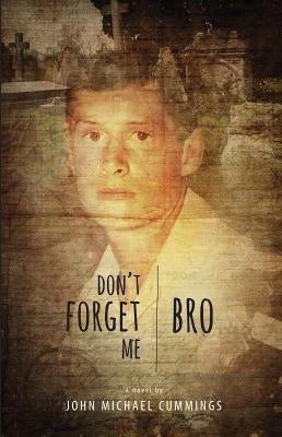 Don't Forget Me by Cummings, John Michael