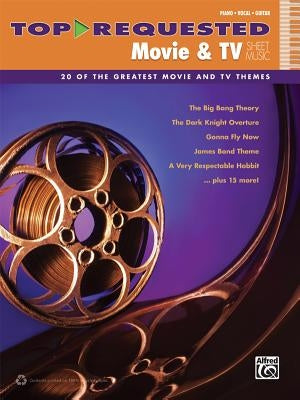 Top-Requested Movie & TV Sheet Music: 20 of the Greatest Movie and TV Themes (Piano/Vocal/Guitar) by Alfred Music