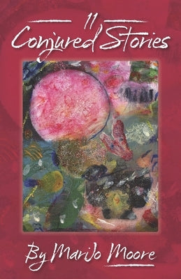 11 Conjured Stories by Kerr, Tom