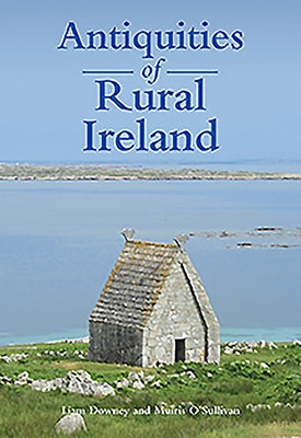 Antiquities of Rural Ireland by Sauileabhaain, Muiris Ao
