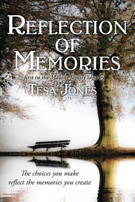Reflection of Memories by Jones, Tesa