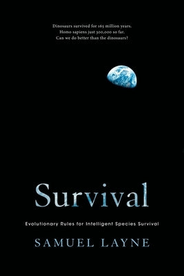 Survival: Evolutionary Rules for Intelligent Species Survival by Layne, Samuel
