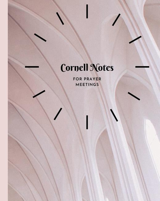Cornell Notes: for Prayer Meetings by Nutman, Kaye