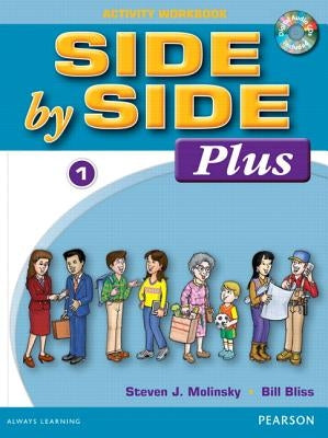 Side by Side Plus 1 Activity Workbook with CDs [With CD (Audio)] by Molinsky, Steven J.