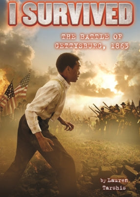 I Survived the Battle of Gettysburg, 1863 by Tarshis, Lauren
