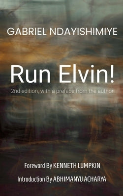 Run Elvin! by Ndayishimiye, Gabriel