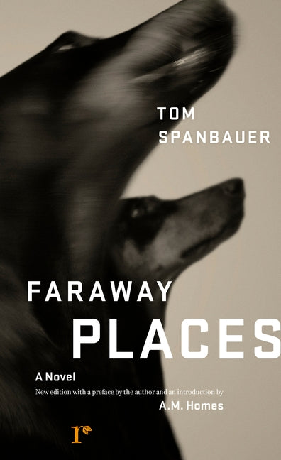 Faraway Places by Spanbauer, Tom