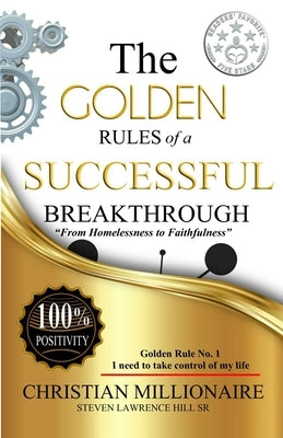 The Golden Rules of a Successful Breakthrough by Hill, Steven Lawrence, Sr.