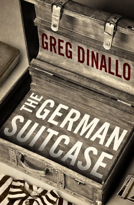 The German Suitcase by Dinallo, Greg