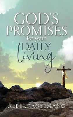 God's Promises for your daily living by Agyemang, Albert