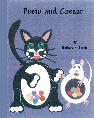 Pesto and Caesar by Sarvis, Barbara H.