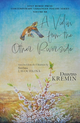 A Violin from the Other Riverside by Kremin, Dmytro