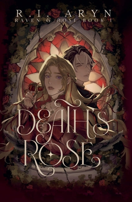 Death's Rose by Aryn, R. I.
