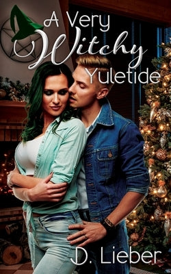 A Very Witchy Yuletide by Lieber, D.