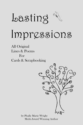 Lasting Impressions: All Original Lines & Poems for Cards & Scrapbooking by Wright, Phalle