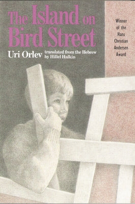 The Island on Bird Street by Orlev, Uri