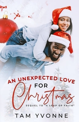 An Unexpected Love For Christmas by Yvonne, Tam