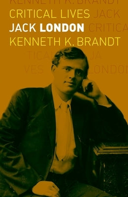 Jack London by Brandt, Kenneth K.