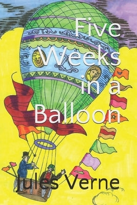 Five Weeks in a Balloon (Official Edition) by Publishing, Edmonton Int