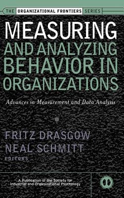 Measuring Analyzing Bhvr Organizations by Drasgow, Fritz