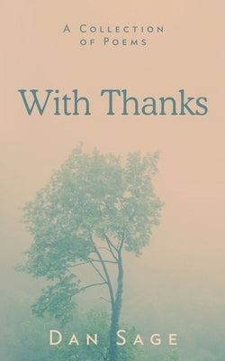 With Thanks by Sage, Dan