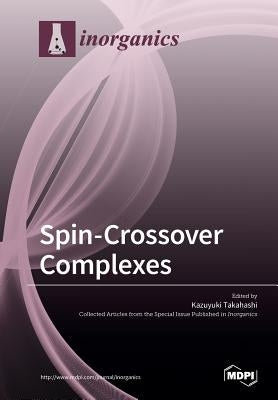Spin-Crossover Complexes by Takahashi, Kazuyuki