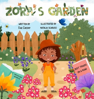 Zora's Garden by Chesny, Rae