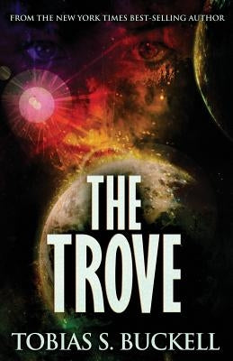 The Trove by Buckell, Tobias S.