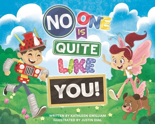 No One Is Quite Like You by Gwilliam, Kathleen