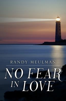 No Fear in Love by Meulman, Randy