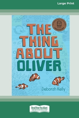 The Thing about Oliver [LP 16 Pt Edition] by Kelly, Deborah