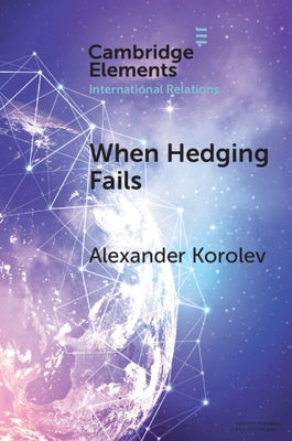 When Hedging Fails by Korolev, Alexander