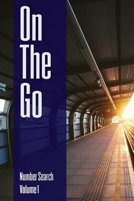 On The Go - Number Search - Volume 1 by Ballener, Nilo