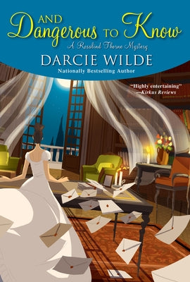 And Dangerous to Know by Wilde, Darcie