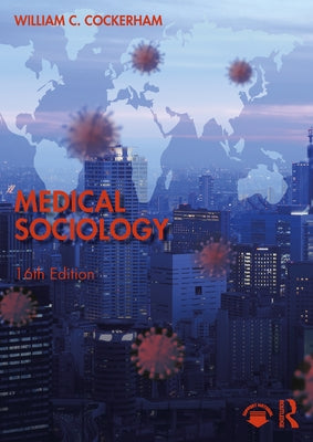 Medical Sociology by Cockerham, William C.