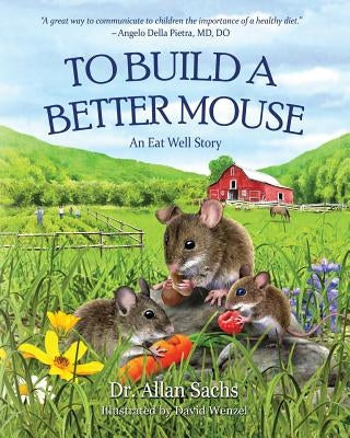 to build a better mouse by Wenzel, David