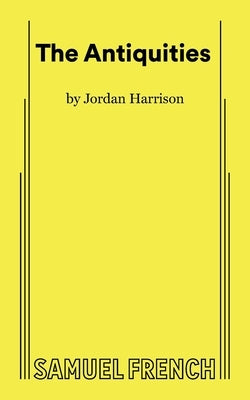 The Antiquities by Harrison, Jordan