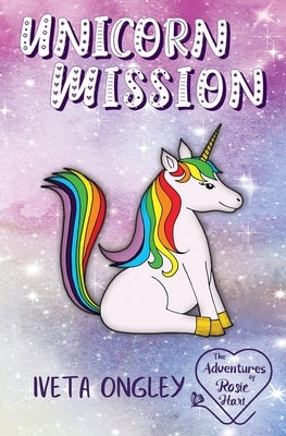 Unicorn Mission by Ongley, Iveta